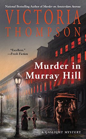 Murder In Murray Hill: 16 (Gaslight Mystery) - Victoria Thompson [KSIĄŻKA]
