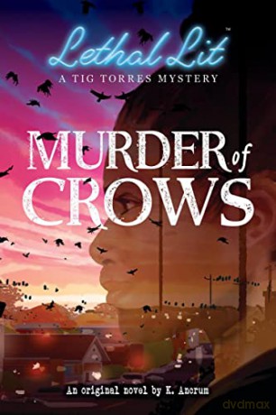 Murder of Crows (Lethal Lit, Book 1) - K Ancrum [KSIĄŻKA]