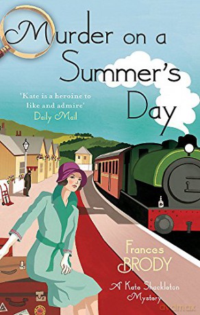 Murder on a Summer's Day: Book 5 in the Kate Shackleton mysteries - Frances Brody [KSIĄŻKA]