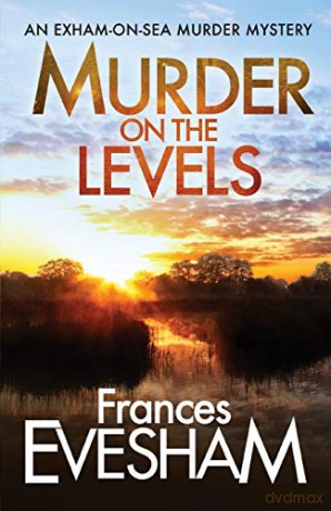 Murder on the Levels: 2 (The Exham-on-Sea Murder Mysteries, 2) - Evesham Frances [KSIĄŻKA]