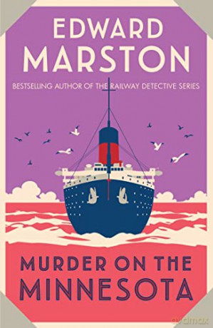 Murder on the Minnesota: A thrilling Edwardian murder mystery (Ocean Liner Mysteries,3) - Edward Marston [KSIĄŻKA]