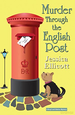 Murder Through the English Post (A Beryl and Edwina Mystery (#6)) - Jessica Ellicott [KSIĄŻKA]