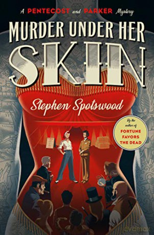 Murder Under Her Skin: A Pentecost and Parker Mystery - Stephen Spotswood [KSIĄŻKA]