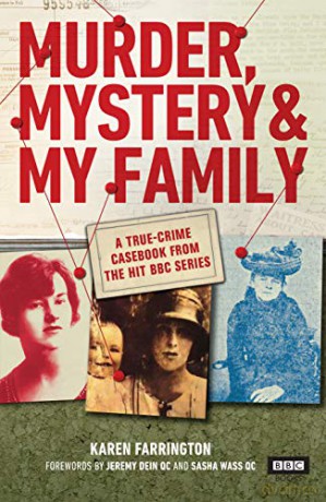 Murder, Mystery and My Family: A True-Crime Casebook from the Hit BBC Series - Karen Farrington [KSIĄŻKA]