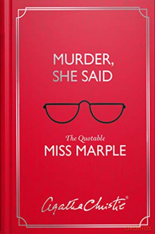 Murder, She Said: The Quotable Miss Marple - Agatha Christie [KSIĄŻKA]