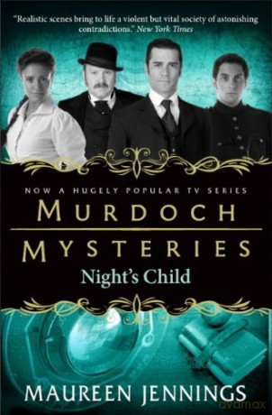 Murdoch Mysteries - Nights Child - Maureen Jennings [KSIĄŻKA]