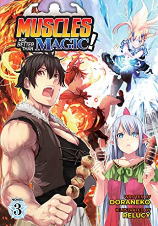 Muscles Are Better Than Magic! (Light Novel) Vol. 3 - Doraneko [KSIĄŻKA]