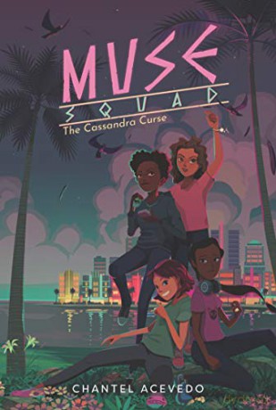 Muse Squad: The Cassandra Curse: 1 - Chantel Acevedo [KSIĄŻKA]