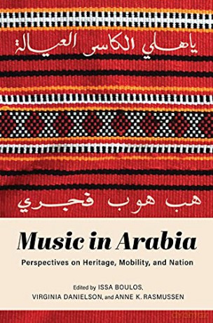 Music in Arabia: Perspectives on Heritage, Mobility, and Nation - Issa Boulos [KSIĄŻKA]