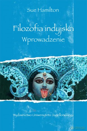 Filozofia indyjska. Wprowadzenie [KSIĄŻKA]