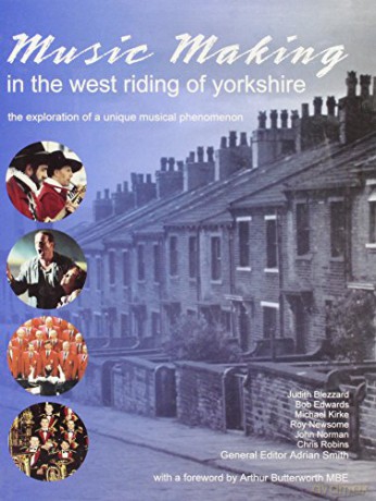 Music Making in the West Riding of Yorkshire - Adrian Smith [KSIĄŻKA]