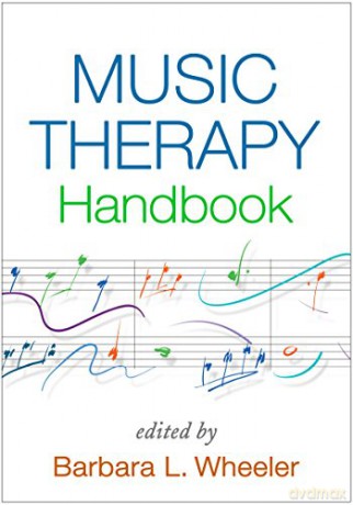 Music Therapy Handbook (Creative Arts and Play Therapy) - Barbara L. Wheeler [KSIĄŻKA]