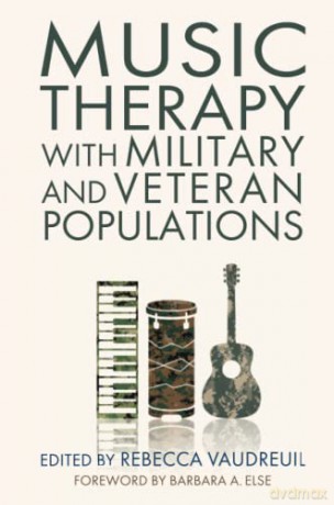 Music Therapy with Military and Veteran Populations - Rebecca Vaudreuil [KSIĄŻKA]