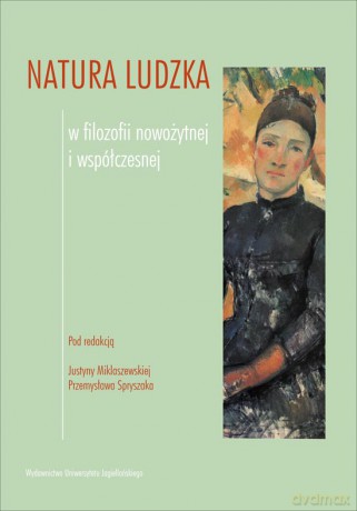 Natura ludzka w filozofii nowożytnej i współczesnej [KSIĄŻKA]