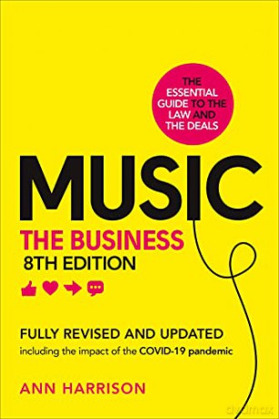 Music: The Business (8th edition): (8th edition) - Ann Harrison [KSIĄŻKA]