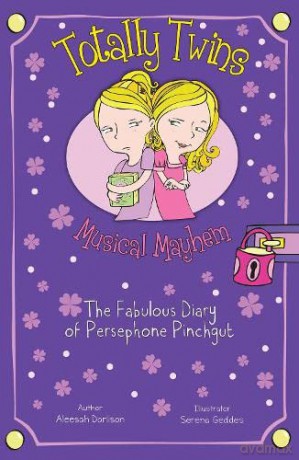Musical Mayhem: The Fabulous Diary of Persephone Pinchgut (Totally Twins, Book 1) - Aleesah Darlison [KSIĄŻKA]