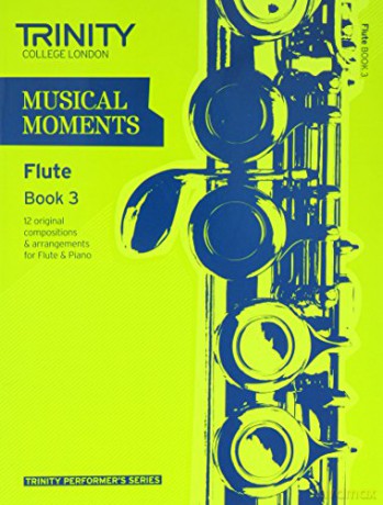 Musical Moments Flute: Book 3 (Trinity Performers Series): Flute Teaching Material [KSIĄŻKA]