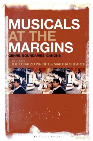 Musicals at the Margins: Genre, Boundaries, Canons - Martha Shearer [KSIĄŻKA]