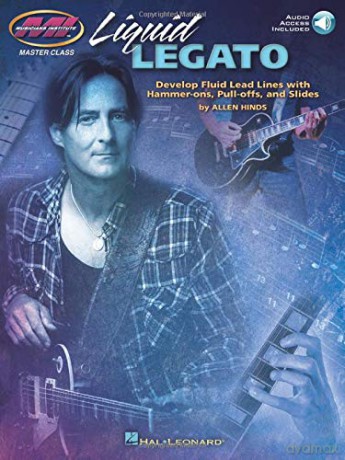 Musicians Institute Master Class: Liquid Legato: Private Lessons Series - Allen Hinds [KSIĄŻKA]