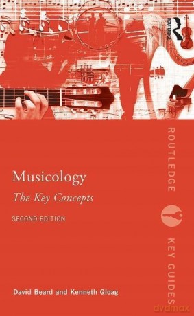 Musicology: The Key Concepts [KSIĄŻKA]