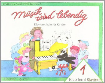 Musik Wird Lebendig - Rico Lernt Klavier 1 - Walter Noona [KSIĄŻKA]