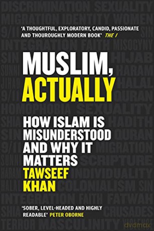 Muslim, Actually: How Islam is Misunderstood and Why it Matters - Tawseef Khan [KSIĄŻKA]