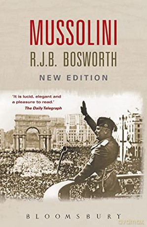Mussolini - R. J. B. Bosworth [KSIĄŻKA]