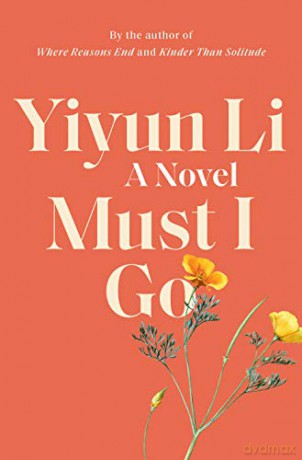 Must I Go - Yiyun Li [KSIĄŻKA]