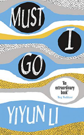 Must I Go: a novel - Yiyun Li [KSIĄŻKA]