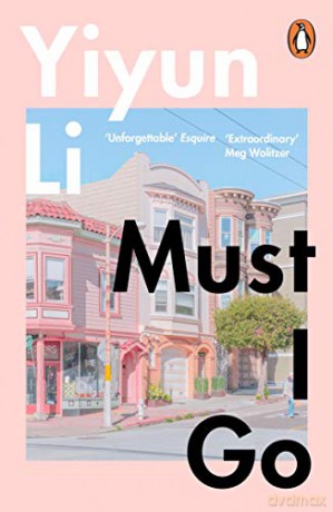 Must I Go: Yiyun Li - Yiyun Li [KSIĄŻKA]
