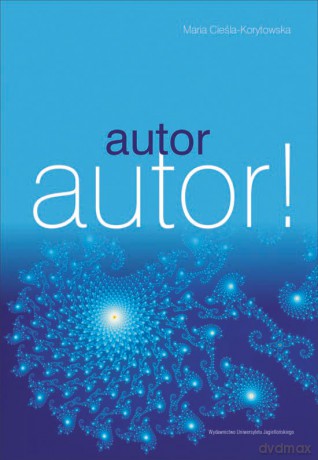 Autor, autor! - Maria Cieśla-Korytowska [KSIĄŻKA]