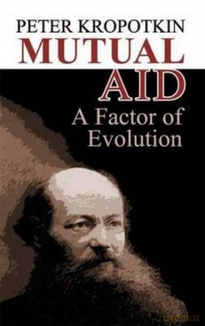 Mutual Aid: A Factor of Evolution (Dover Books on History, Political and Social Science) - Peter Kropotkin [KSIĄŻKA]