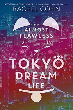 My Almost Flawless Tokyo Dream Life - Rachel Cohn [KSIĄŻKA]