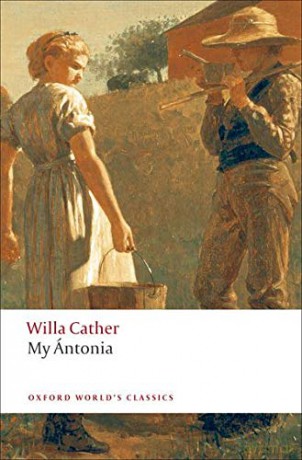 My Antonia (Oxford World's Classics) - Willa Cather [KSIĄŻKA]