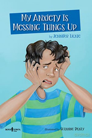 My Anxiety Is Messing Things Up (Navigating Friendship): Volume 4 (Navigating Friendships) - Jennifer Licate [KSIĄŻKA]