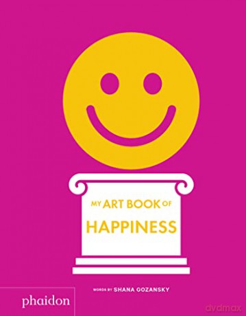 My Art Book of Happiness - Shana Gozansky [KSIĄŻKA]