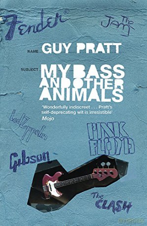 My Bass and Other Animals - Guy Pratt [KSIĄŻKA]