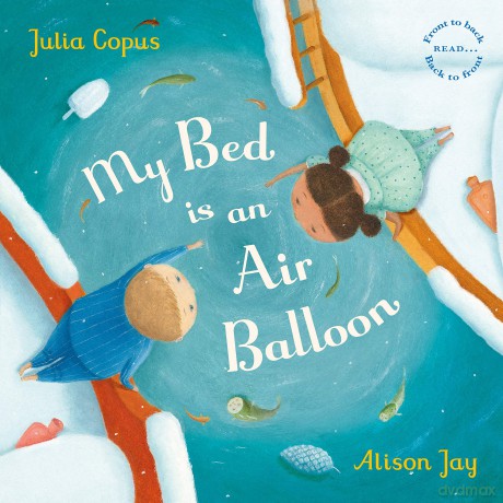My Bed is an Air Balloon - Julia Copus [KSIĄŻKA]
