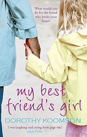 My Best Friend's Girl - Dorothy Koomson [KSIĄŻKA]