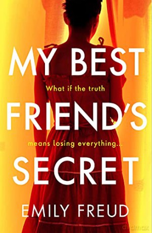 My Best Friend's Secret: a page-turning must-read debut thriller - Emily Freud [KSIĄŻKA]
