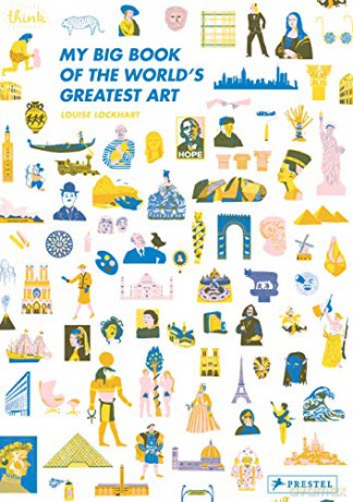 My Big Book of the World's Greatest Art - Louise Lockhart [KSIĄŻKA]