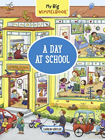 My Big Wimmelbook: A Day at School (My Big Wimmelbooks) - Gortler [KSIĄŻKA]