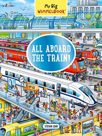 My Big Wimmelbook--All Aboard the Train! (My Big Wimmelbooks) - Lohr [KSIĄŻKA]