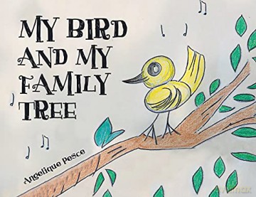 My Bird and My Family Tree - Angelique Pesce [KSIĄŻKA]