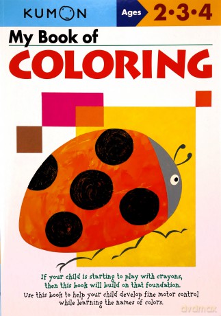 My Book Of Coloring (Kumon) (Kumon Workbooks) [KSIĄŻKA]