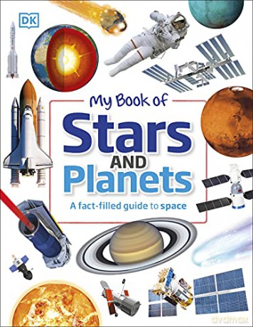 My Book of Stars and Planets: A fact-filled guide to space - Parshati Patel [KSIĄŻKA]
