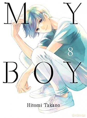 My Boy, 8: 0 - Hitomi Takano [KOMIKS]