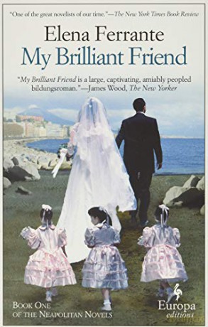 My Brilliant Friend: A Novel (Neapolitan Novels, 1) (Neapolitan Quartet, 1) - Elena Ferrante [KSIĄŻKA]