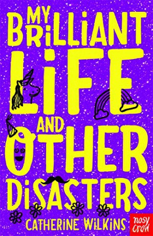 My Brilliant Life and Other Disasters (Catherine Wilkins Series) - Catherine Wilkins [KSIĄŻKA]