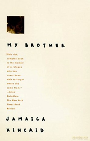 My Brother - Jamaica Kincaid [KSIĄŻKA]